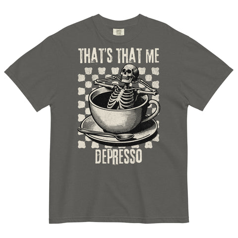 That's That Me Depresso Comfort Colors Shirt