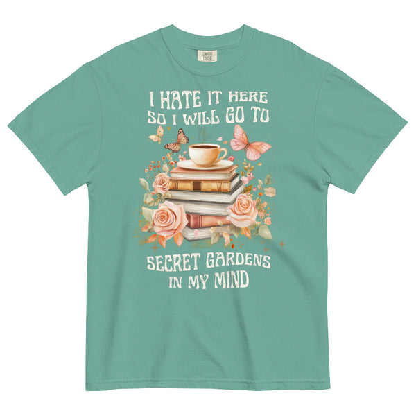 I Hate It Here So I Will Go To Secret Gardens In My Mind comfort colors shirt taylor swift TTPD the tortured poets department swiftie gift party outfit graphic tee unisex book flowers floral butterfly reading author fanfic outfit book club