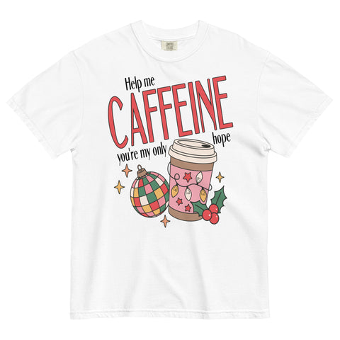 Caffeine My Only Hope Christmas Heavyweight Tee