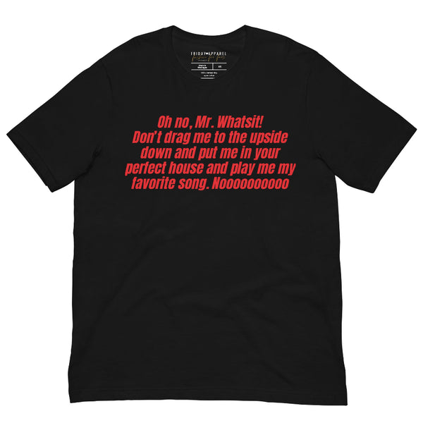 White unisex t-shirt with red text Oh no Mr Whatsit Stranger Things Henry Vecna inspired design.