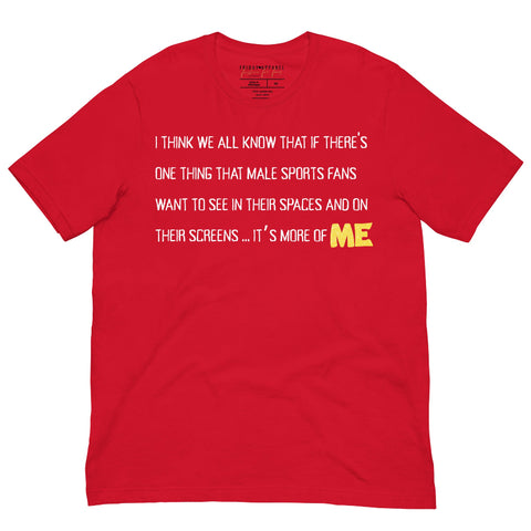 Funny Taylor Swift Shirt New Heights Podcast i think we all know if there's one thing that male sports fans want to see in their spaces and on their screens it's more of me graphic tee shirt gift merch fan travis kelce tayvis red yellow kansas city chiefs football