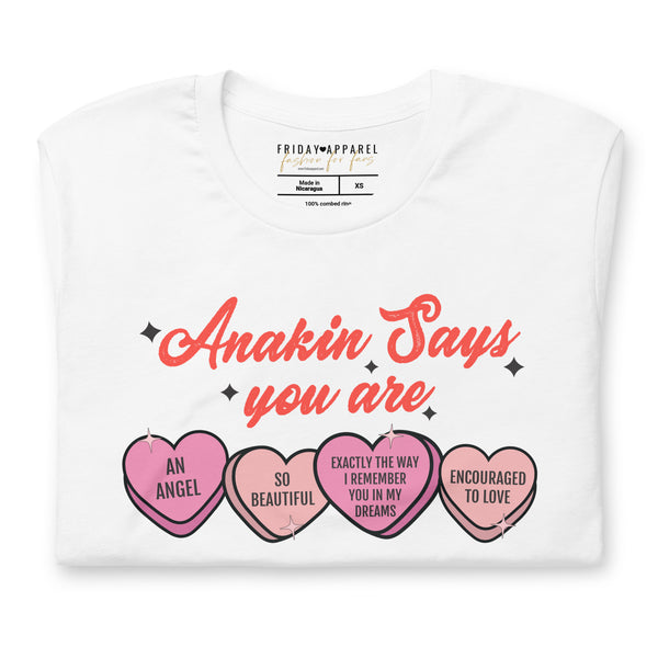 Anakin Says You Are Valentines Shirt