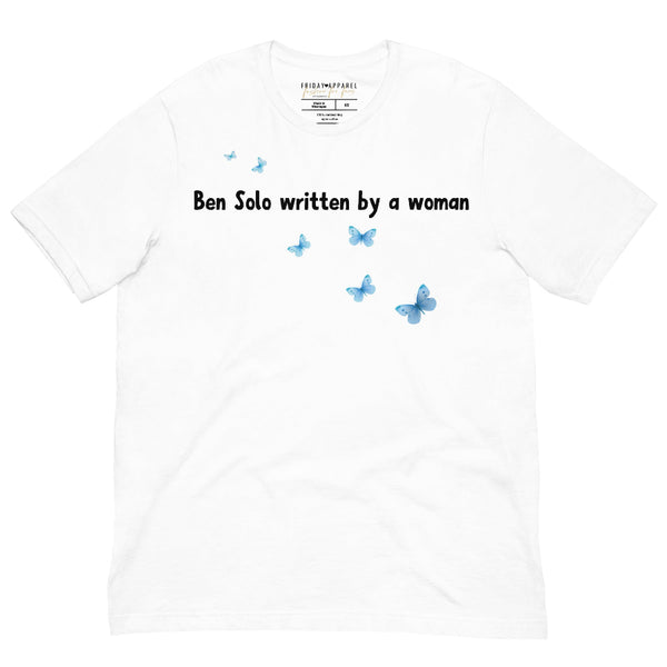 Ben Solo Written by a Woman’ unisex t-shirt with printed blue butterfly graphic, Star Wars and Reylo feminist inspired design referencing Adam Driver, Rey, Steven Soderbergh, Kathleen Kennedy, Save The Hunt for Ben Solo fans, 100% combed ring spun cotton, merch party and meet-up gift.