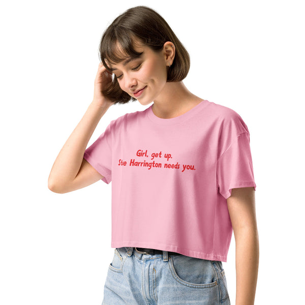 Women’s cropped t-shirt with Stranger Things inspired text Girl get up Steve Harrington needs you.