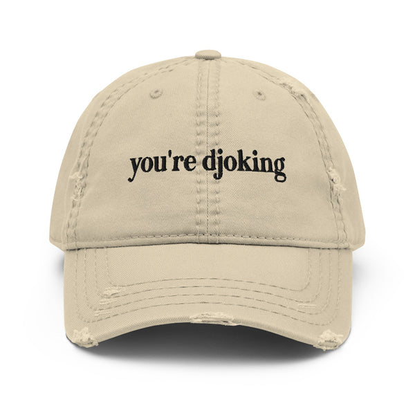 “You’re Djoking embroidered hat inspired by Djo and Joe Keery, minimalist indie music fan cap.”