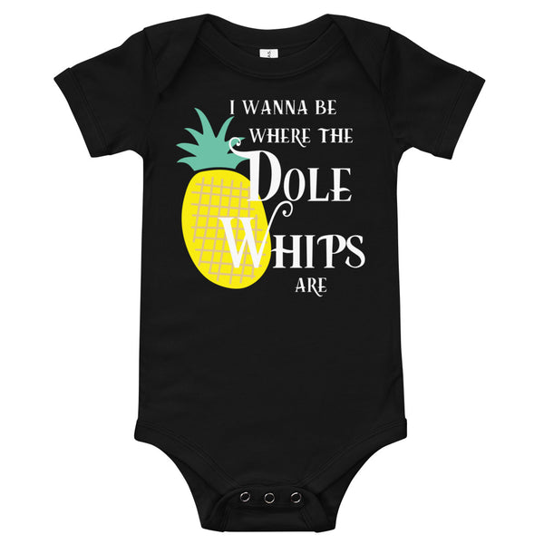 Kids I Wanna Be Where the Dole Whips Are Shirt and Baby Onesie