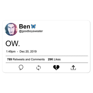 Ben Solo's Last Words Ow Tweet Sticker