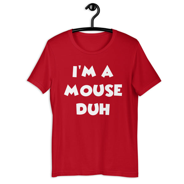 I'm A Mouse Duh Halloween Shirt