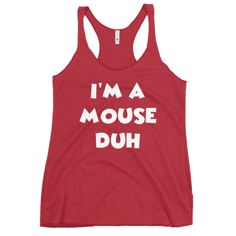 I'm A Mouse Duh Halloween Women's Racerback Tank Top