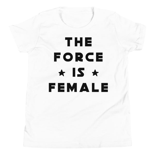Kids The Force Is Female Shirt and Baby Onesie