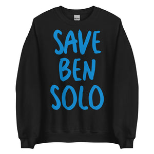 Save Ben Solo Sweatshirt