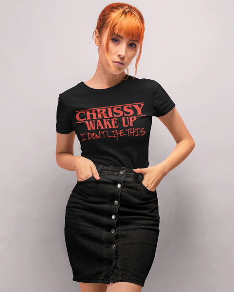 Chrissy Wake Up Shirt