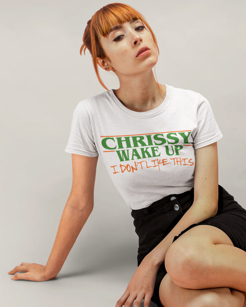 Chrissy Wake Up Shirt