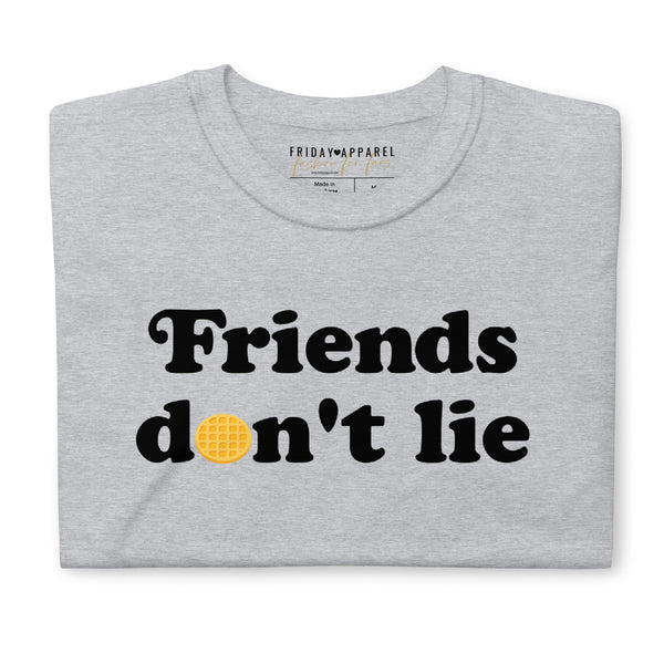 Friends Don't Lie Waffle Tee