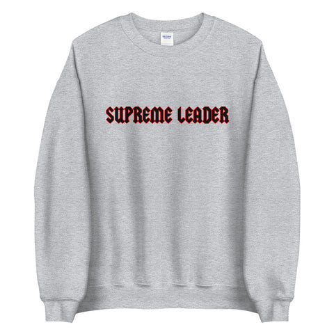 Supreme Leader Sweatshirt