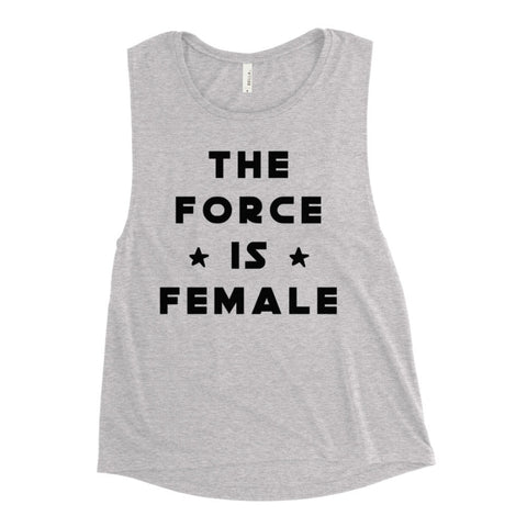 The Force Is Female women's muscle tank outfit Star Wars disney trip Run Disney rundisney yoga athletic wear athleisure outfit dress up costume cosplay women girls Rey Leia Ahsoka princess galaxy's edge jedi lightsaber girl power