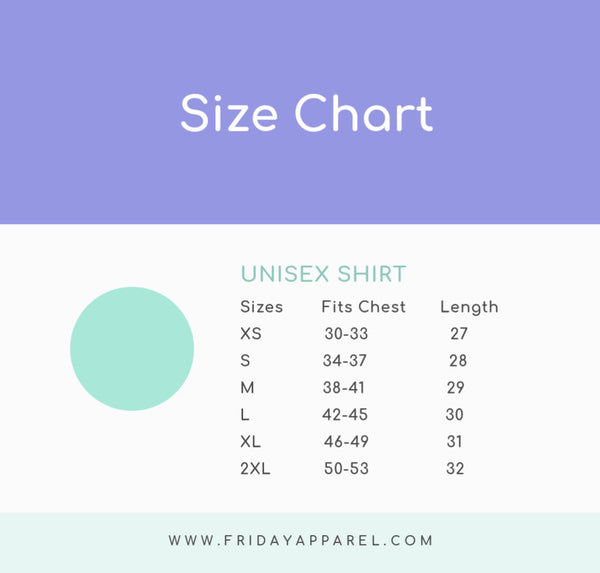 Size chart for unisex t-shirt graphic tee by Friday Apparel. Gildan and Bella + Canvas brand shirts. Size inclusive XS-4XL. Fandom nerdy merch shirts for cosplays, costumes, dressing up at home, going to theme parks and showing your love of your favorite characters.
