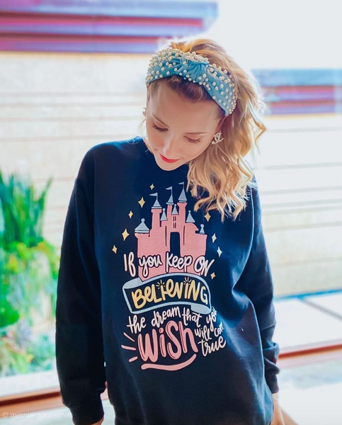 Keep Believing Cinderella Castle Sweatshirt